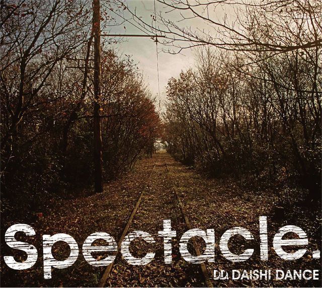 DAISHI DANCE【Spectacle.】GOCOO参加！